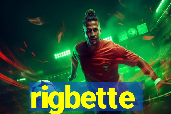 rigbette