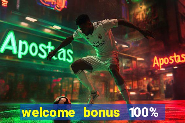 welcome bonus 100% slot malaysia