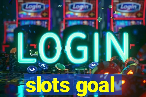 slots goal