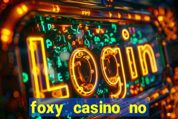 foxy casino no deposit bonus