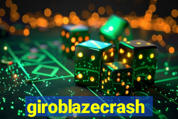 giroblazecrash