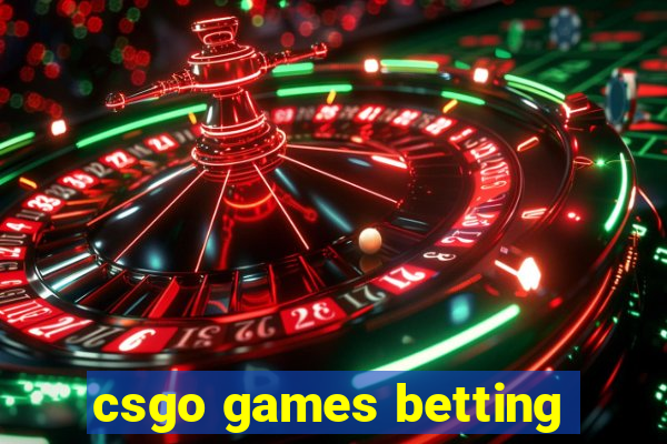 csgo games betting