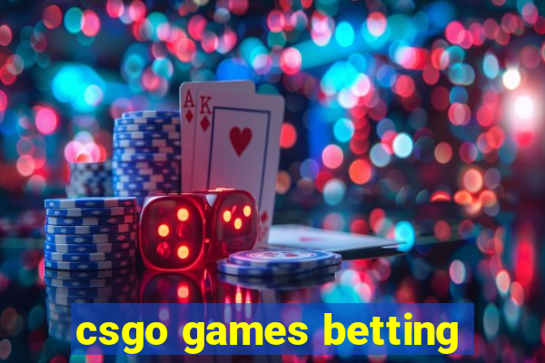 csgo games betting