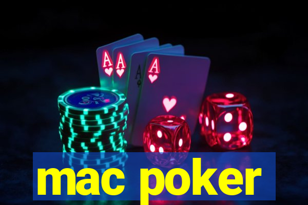 mac poker