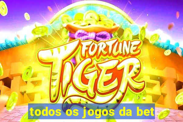 todos os jogos da bet