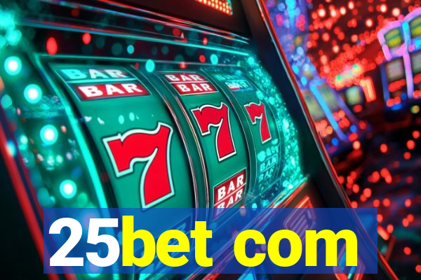 25bet com