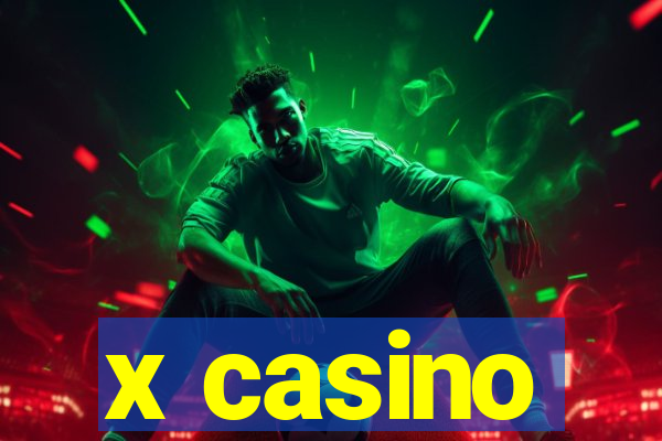 x casino