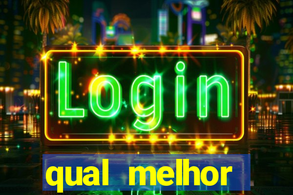 qual melhor plataforma para jogar tigre