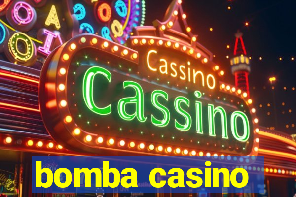 bomba casino