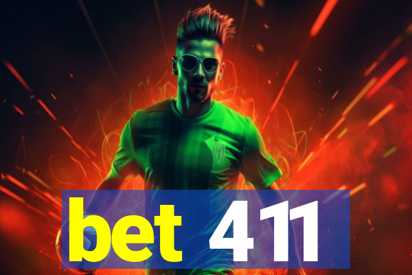 bet 411