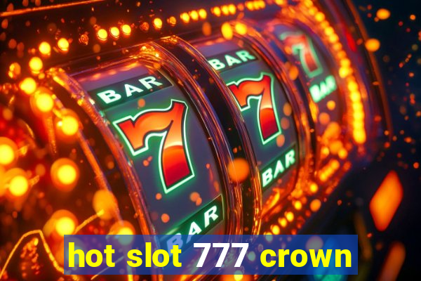 hot slot 777 crown