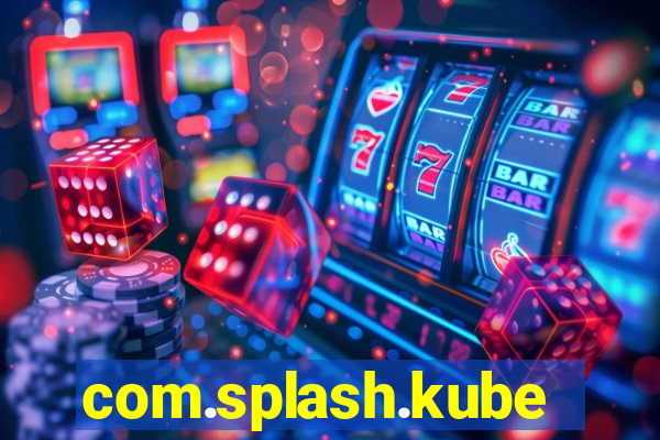 com.splash.kubetcontrollight186.