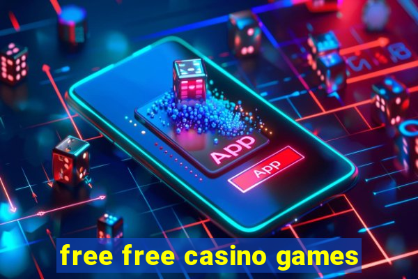 free free casino games