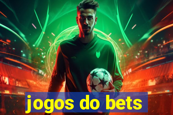 jogos do bets