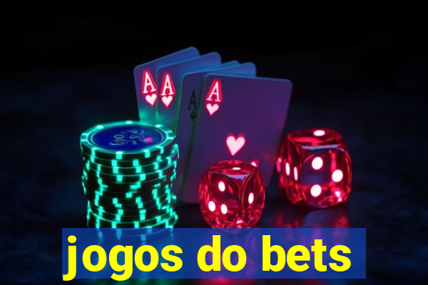 jogos do bets