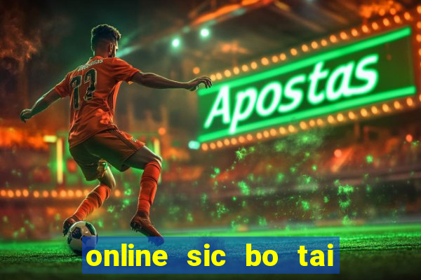 online sic bo tai xiu software casino game