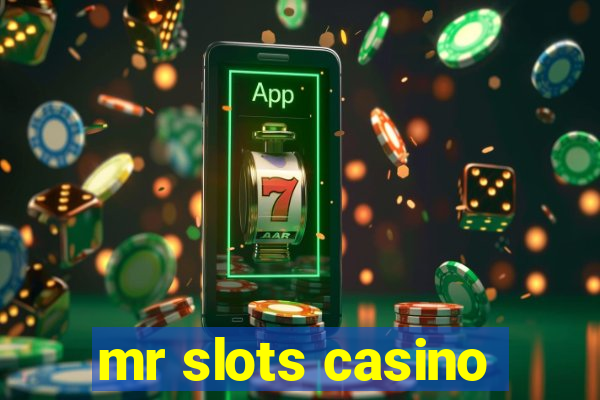 mr slots casino