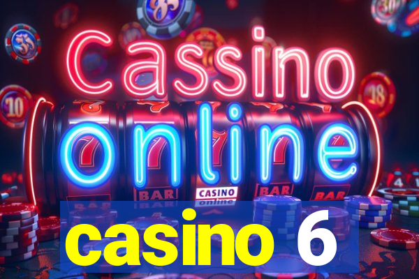 casino 6