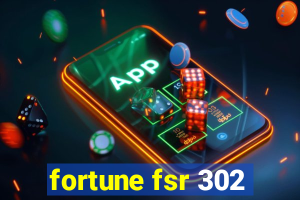 fortune fsr 302