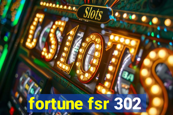 fortune fsr 302