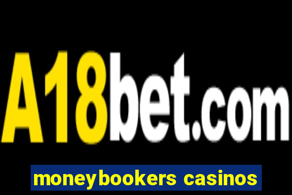 moneybookers casinos