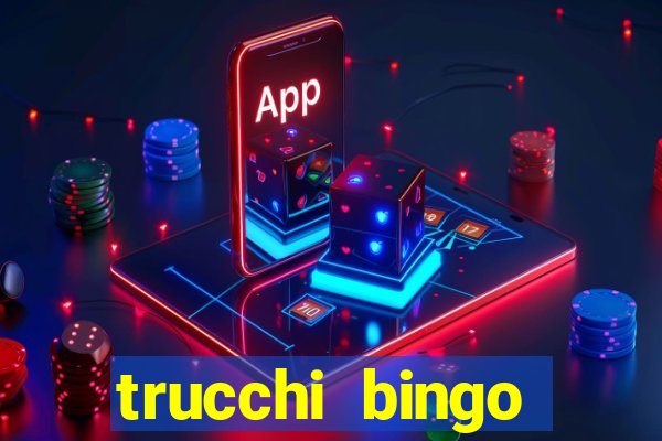 trucchi bingo william hill