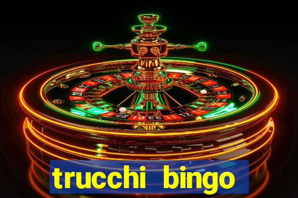 trucchi bingo william hill