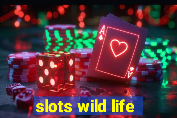 slots wild life