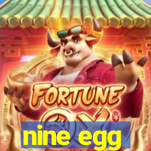 nine egg