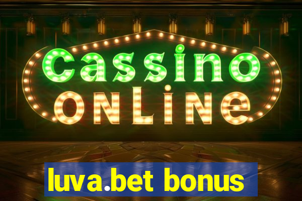 luva.bet bonus