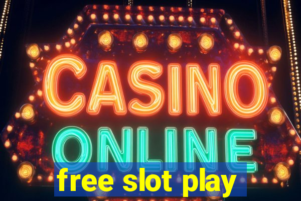 free slot play