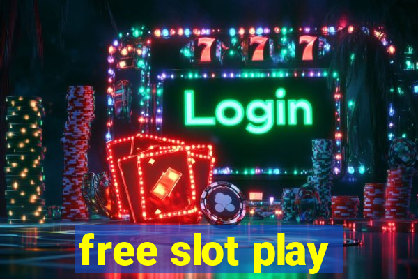 free slot play