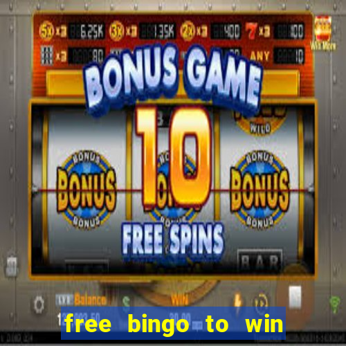 free bingo to win real money