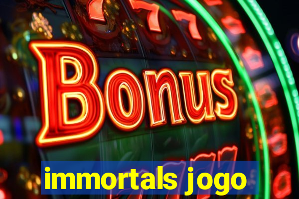 immortals jogo