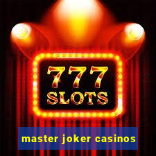 master joker casinos