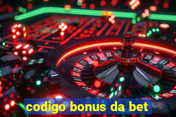 codigo bonus da bet