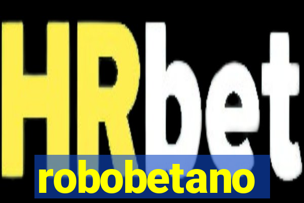 robobetano