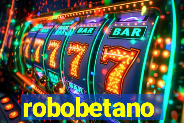 robobetano