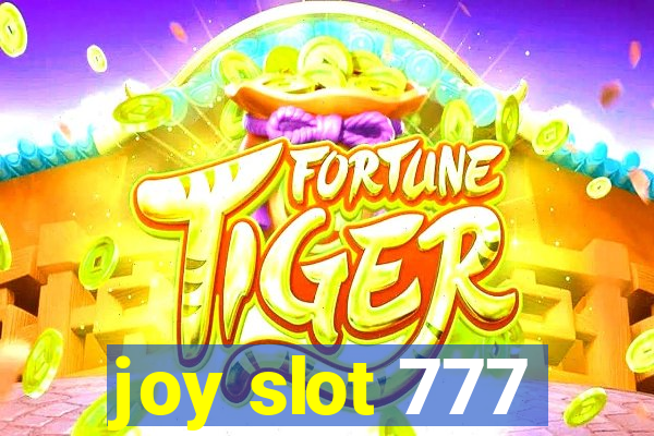 joy slot 777