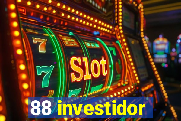 88 investidor