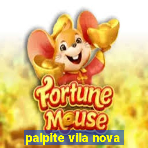 palpite vila nova