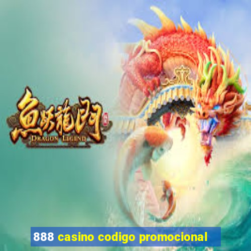 888 casino codigo promocional