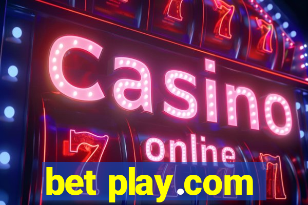 bet play.com