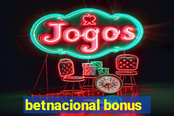 betnacional bonus