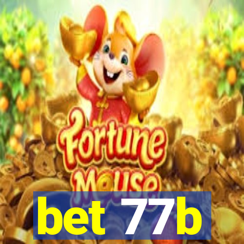 bet 77b