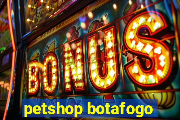 petshop botafogo