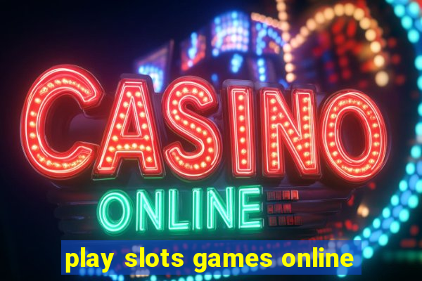 play slots games online