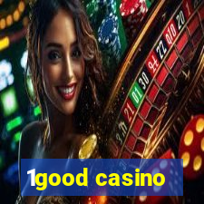 1good casino