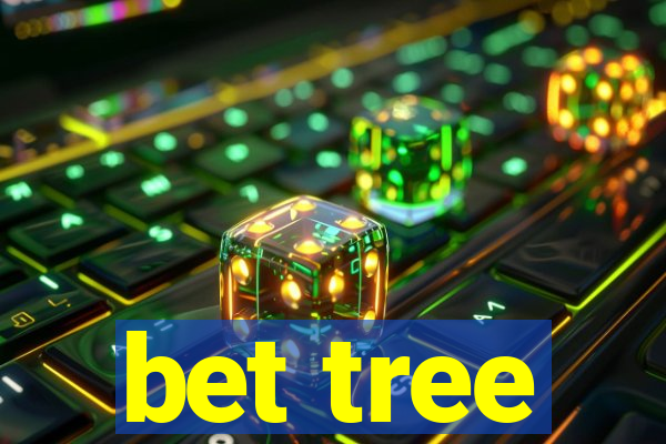 bet tree