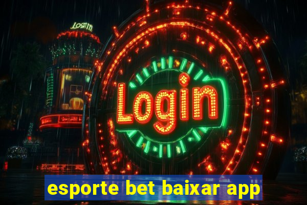 esporte bet baixar app